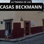 Las casas Beckmann en SMA  que la Universidad de Guanajuato malbarató y/o ‘regaló’ a… políticos