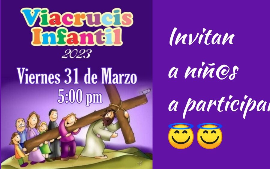 Mañana viernes es el «Viacrucis Infantil» en la Colonia San Antonio