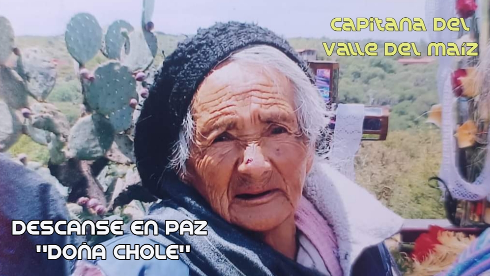 Con danzas y mariachi hoy lunes despiden a «Doña Chole» en el Valle del Maíz; la misa de su funeral es a las 12:00 pm
