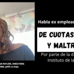 Ex empleada destapa abusos por parte Rosana Patlán como directora del Instituto de la Mujer en SMA