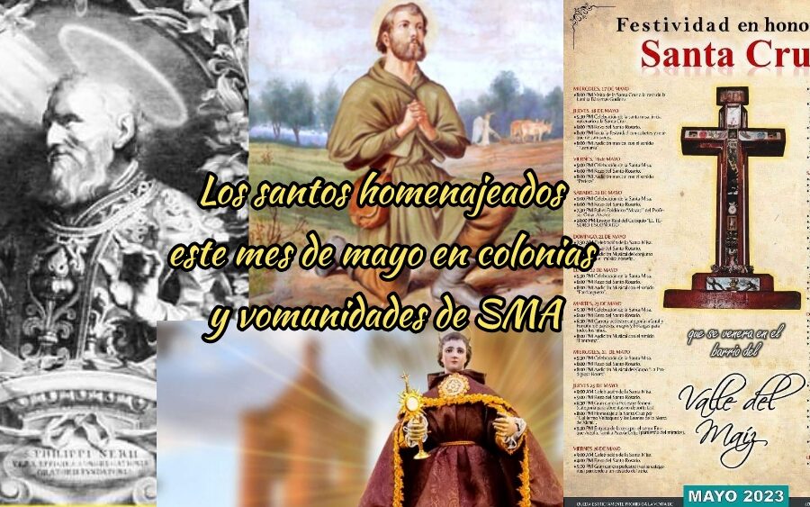 AGENDA: La Santa Cruz, San Pascual Baylón, San Felipe Neri y San Isidro Labrador, los santos homenajeados en mayo en SMA