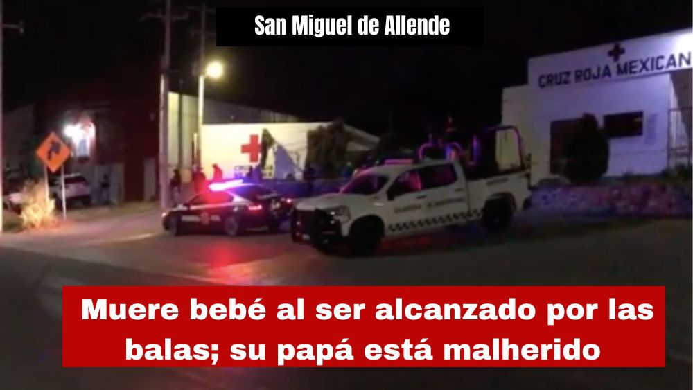 Balas en la colonia San Antonio matan a bebé de 11 meses y logran herir a su papá