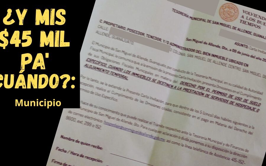 Gobierno de San Miguel de Allende envía oficios a dueños de inmuebles para ‘cobrarles’ los $45 mil pesos por rentar su casa