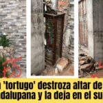 Familia de ‘Tortugos’ desata controversia al derribar altar de la Guadalupana en la Plaza San Miguel