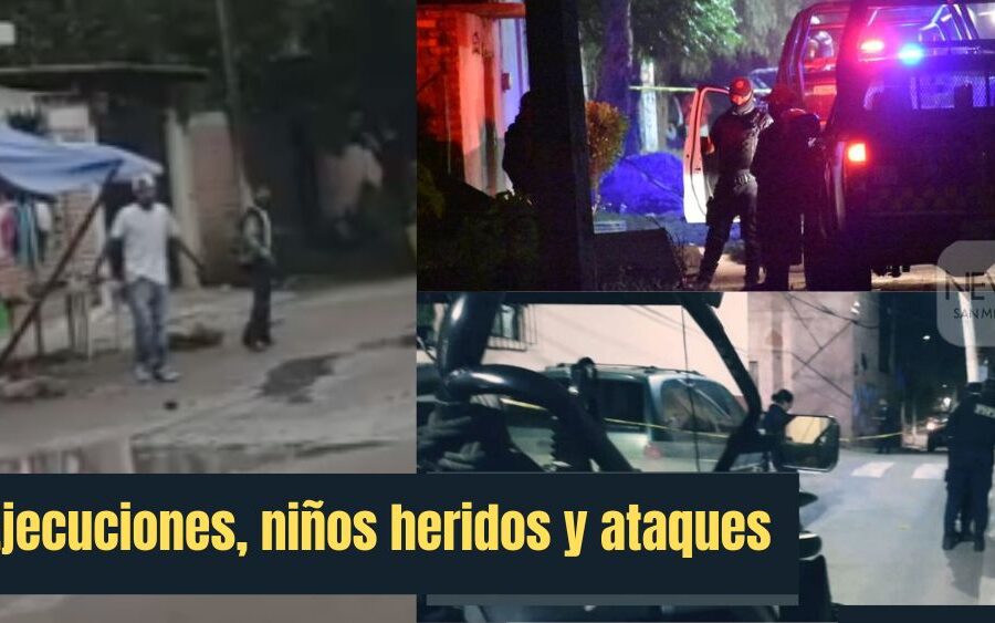 Heridos, asesinatos, desapariciones, lo que dejó la semana en San Miguel de Allende