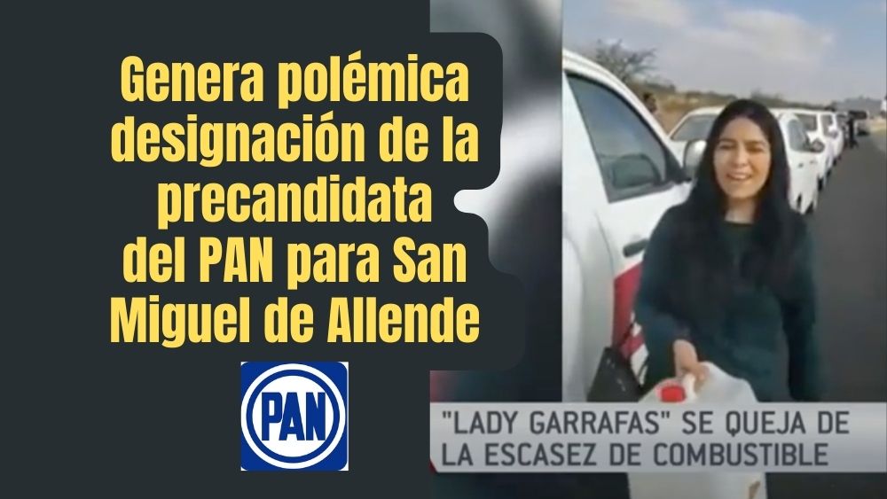 Genera polémica elección de Claudia Correa como precandidata del PAN a la alcaldía de San Miguel de Allende