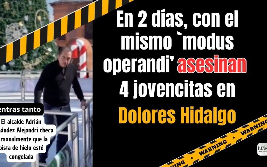 En solo 2 días, 4 jovencitas han sido asesinadas de Dolores Hidalgo; las matan a puñaladas