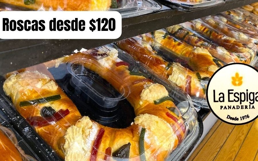 ¿Ya compraste tu Rosca de Reyes? Las de Panadería La Espiga están ¡Deliciosas!