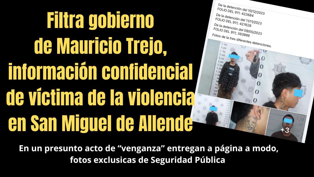 Nuevo Escándalo: en presunta ‘venganza’, Gobierno de Mauricio Trejo filtra información confidencial de víctima de la violencia