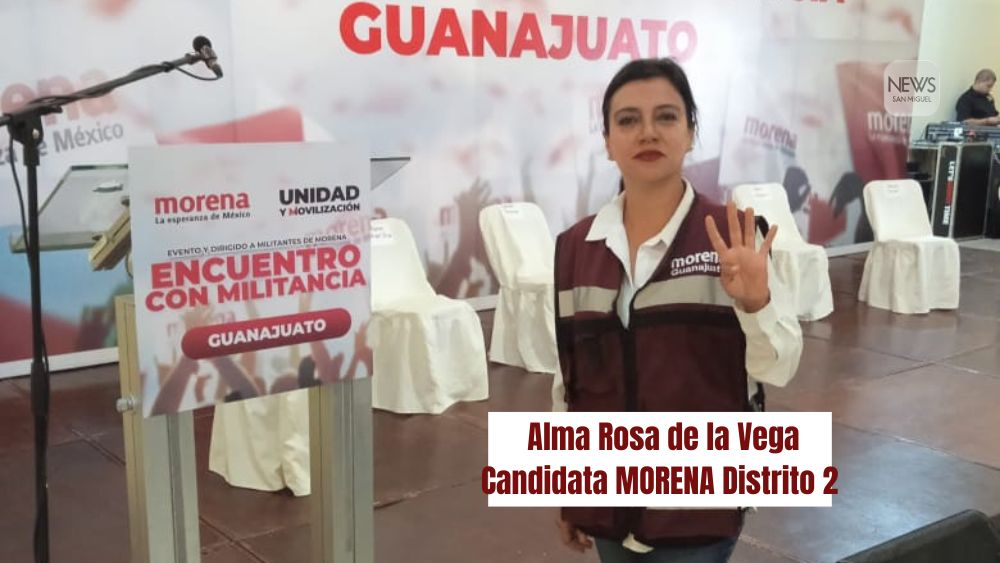 Alma Rosa De la Vega, la candidata que buscará transformar el Distrito 2 Federal de Guanajuato