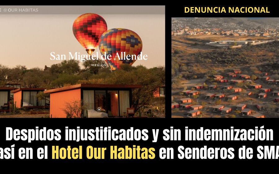 Empleados del Hotel Our Habitas en San Miguel de Allende se unen a la denuncia de abuso laboral del país