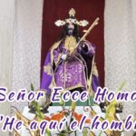 En el templo del Oratorio se encuentra expuesto el Señor Ecce Homo