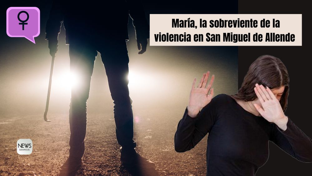 #YoSiTeCreo. María, sobreviviente de la violencia: alarma aumento de casos en San Miguel de Allende