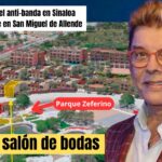 ¡El silencio de las bandas! Empresario hotelero que desata tormenta en Sinaloa prepara su recinto de fiestas y hotel en San Miguel de Allende