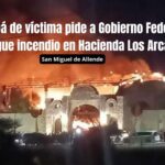 Padre de víctima de incendio en la boda de Hacienda Los Arcángeles en San Miguel de Allende exige justicia