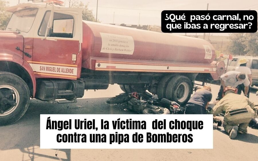 Ángel Uriel pierde la vida al impactarse con su moto contra una Pipa de Bomberos que iba atender un siniestro