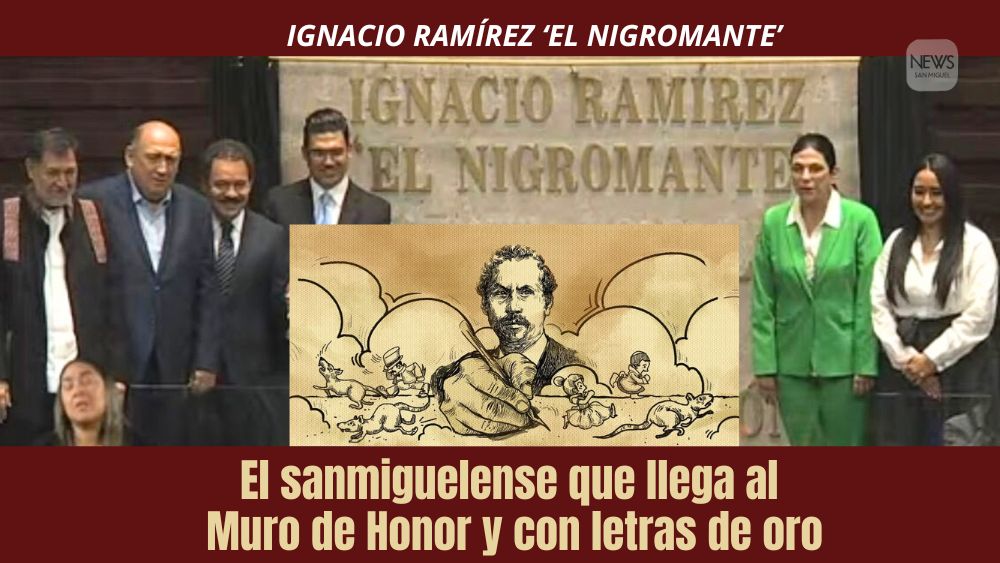 El sanmiguelense Ignacio Ramírez ‘El Nigromante’, inmortalizado en el Muro de Honor de la Cámara de Diputados