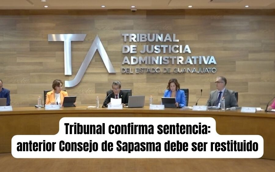 Se debe restituir al Consejo anterior de Sapasma en San Miguel de Allende: Magistrados del Tribunal Adminsitrativo (TJA)