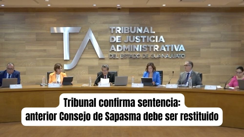 Se debe restituir al Consejo anterior de Sapasma en San Miguel de Allende: Magistrados del Tribunal Adminsitrativo (TJA)