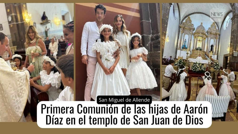 Aarón Díaz y Lola Ponce celebran la Primera Comunión de sus hijas en San Miguel de Allende