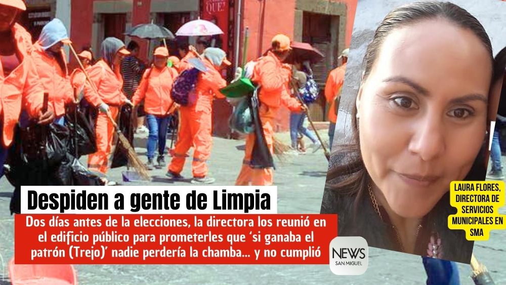 Despide Laura Flores, de Servicios Municipales, a personal de Limpia que contrató sin prestaciones; les dice que ‘ya no hay dinero’