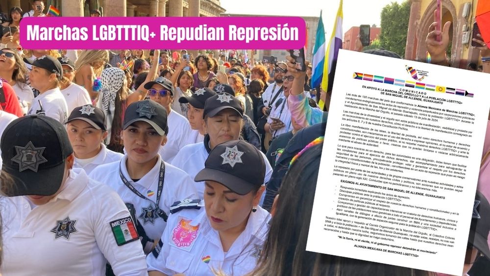 Alianza Mexicana de Marchas LGBTTTIQ+ exige Justicia y disculpas por represión en Marcha del Orgullo de San Miguel de Allende