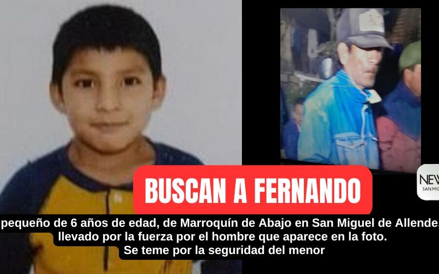 ALERTA MÁXIMA: Buscan a Fernando, un niño de Marroquín de Abajo que un hombre se lo llevó por la fuerza; esto en San Miguel de Allende