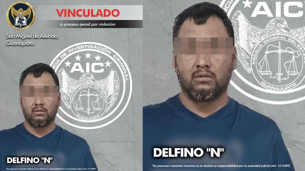 Delfino ‘N’ es vinculado a proceso penal por el delito de violación en San Miguel de Allende