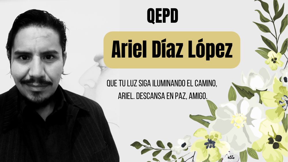 Despedida a Ariel Díaz López: el activista sanmiguelense que nunca dejó de soñar con un mundo mejor