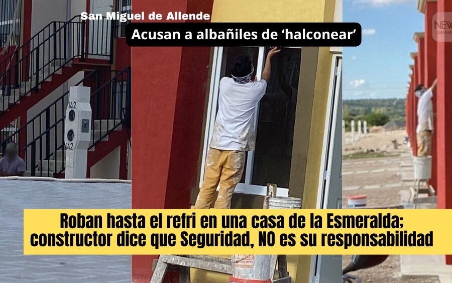 Ni dos días en su casa y ya los vaciaron: familia Martínez víctima de robo en La Esmeralda en San Miguel de Allende