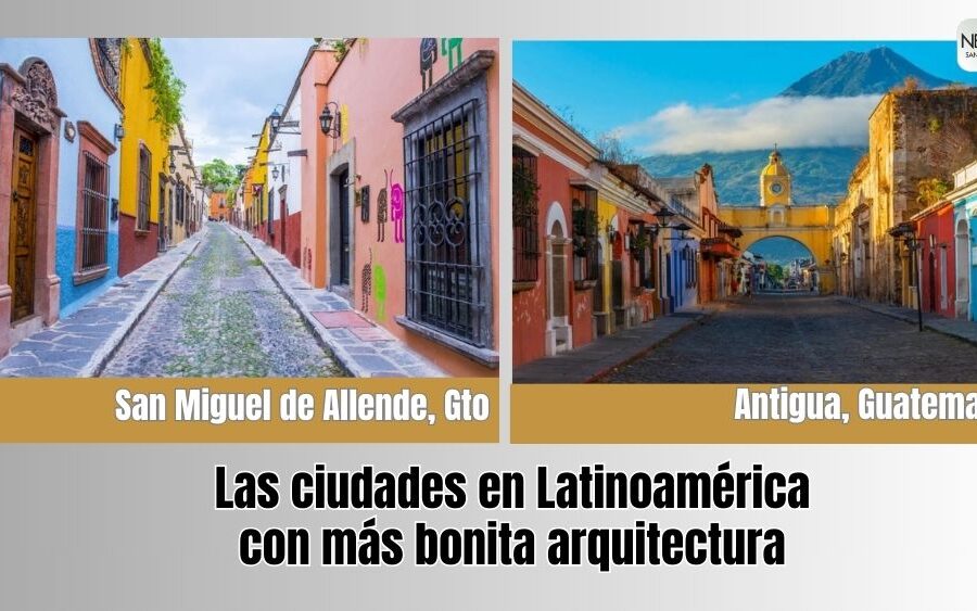 San Miguel de Allende y Antigua: joyas de la arquitectura colonial en América Latina, según Architectural Digest