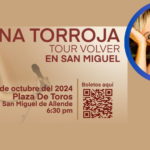 ¡Ana Torroja trae su gira «Volver» a San Miguel de Allende!