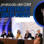 Definen protocolo del GIM, supervisará trabajos de Violencia de Género contra Mujeres