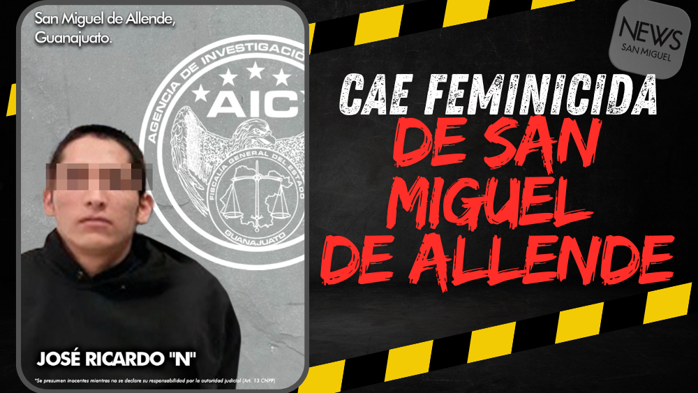 ¡Feminicida de San Miguel de Allende cae en CDMX!