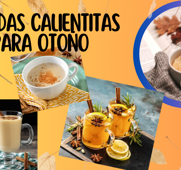 ¡Bebidas calientitas para disfrutar en Otoño!