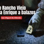 Enrique fue asesinado a balazos en la comunidad de Rancho Viejo en San Miguel de Allende