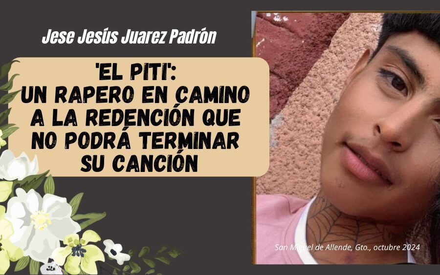 ‘El Piti’ adoptó el rap como refugio y su futuro lo arrebató la violencia en San Miguel de Allende