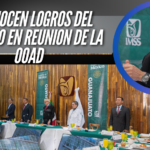 Destacan logros del IMSS GTO en reunión de la OOAD