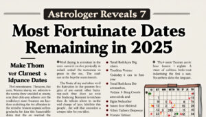 descubre los secretos del astrólogo sobre las 7 fechas más afortunadas que quedan en 2025. aprende cómo aprovechar al máximo estas oportunidades únicas para atraer buena suerte y éxito en tu vida.